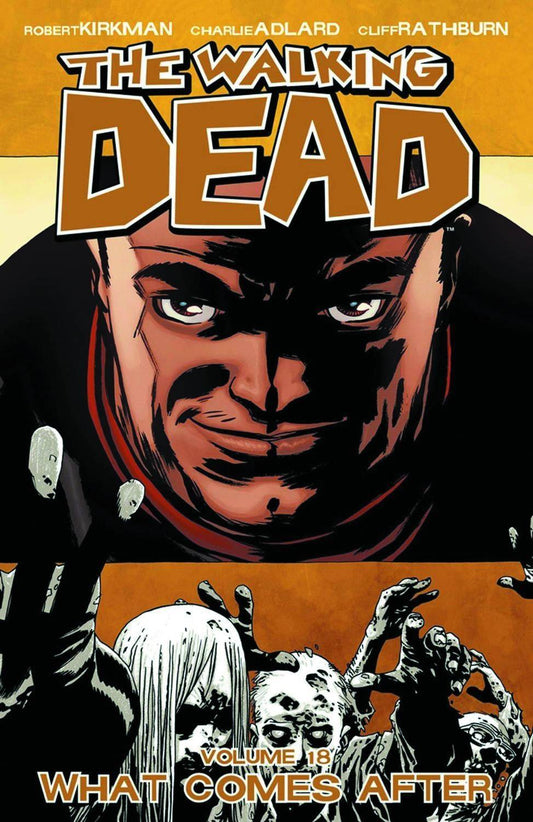 Walking Dead Vol. 18 What Comes After