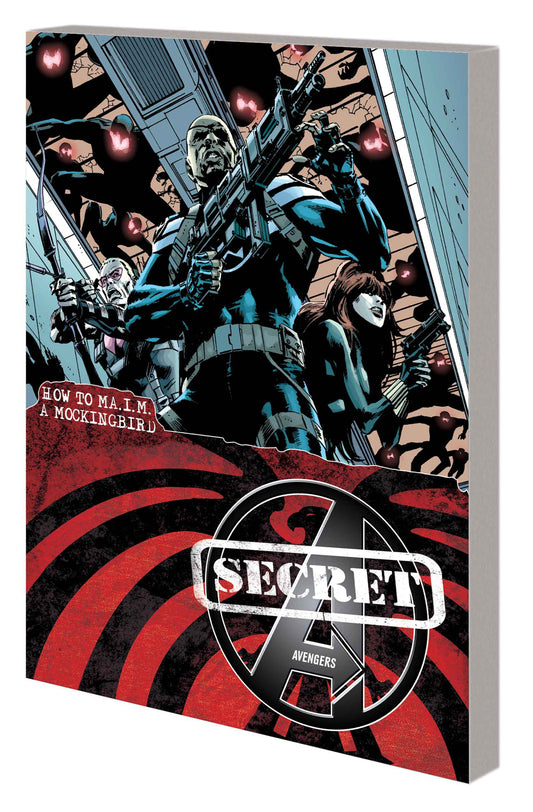 Secret Avengers Vol. 03 How To Maim Mockingbird