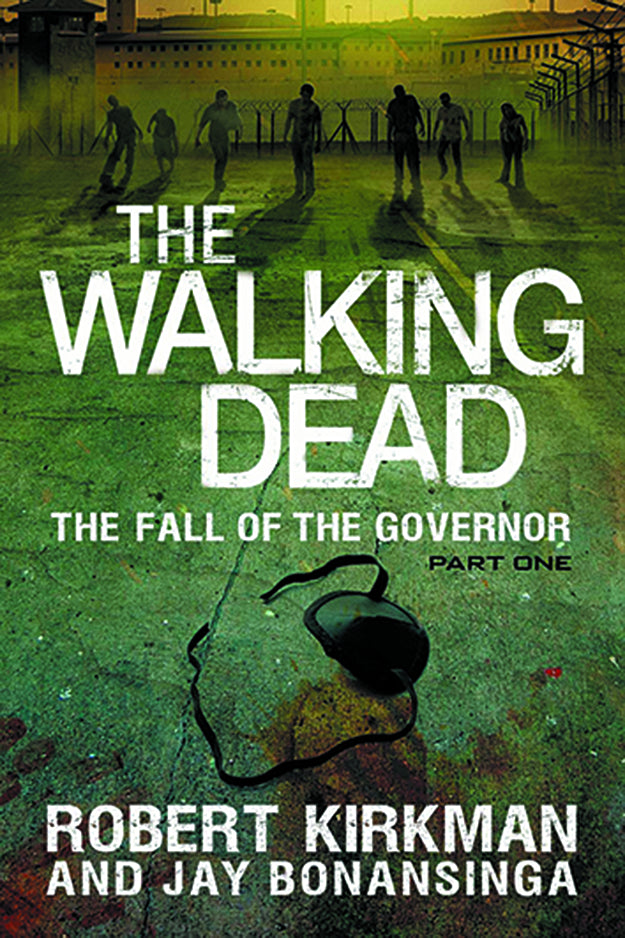Walking Dead Novel Vol. 03 Fall of Governer Part 1