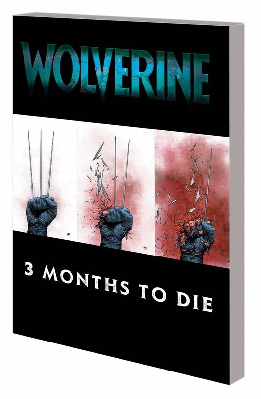 Wolverine Vol. 02 Three Months To Die