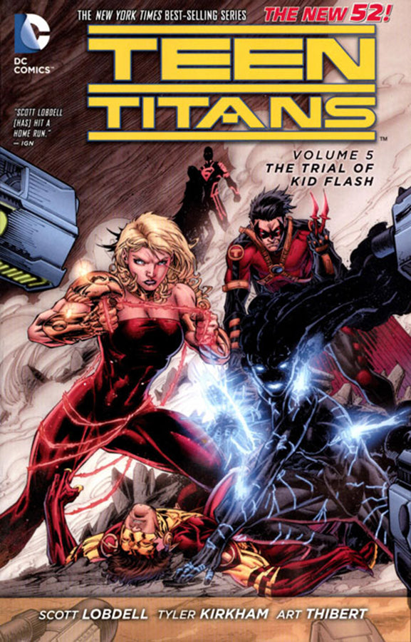 Teen Titans Vol. 05 The Trial Of Kid Flash (New 52)