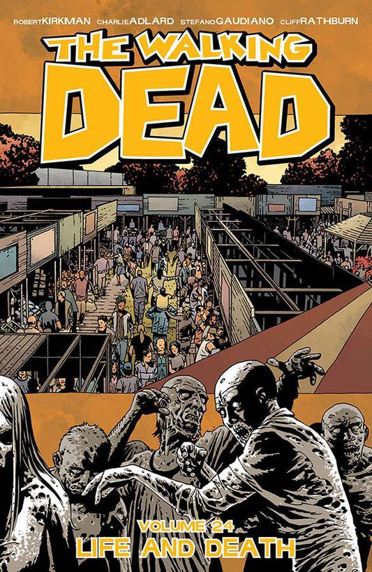 Walking Dead Vol. 24 Life And Death