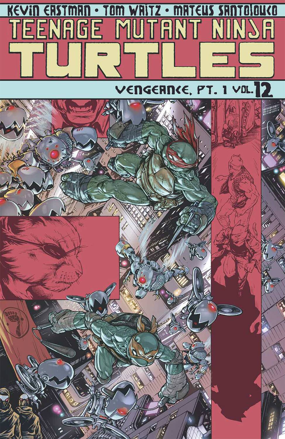 Teenage Mutant Ninja Turtles Ongoing Vol. 12 Vengeance Part 1