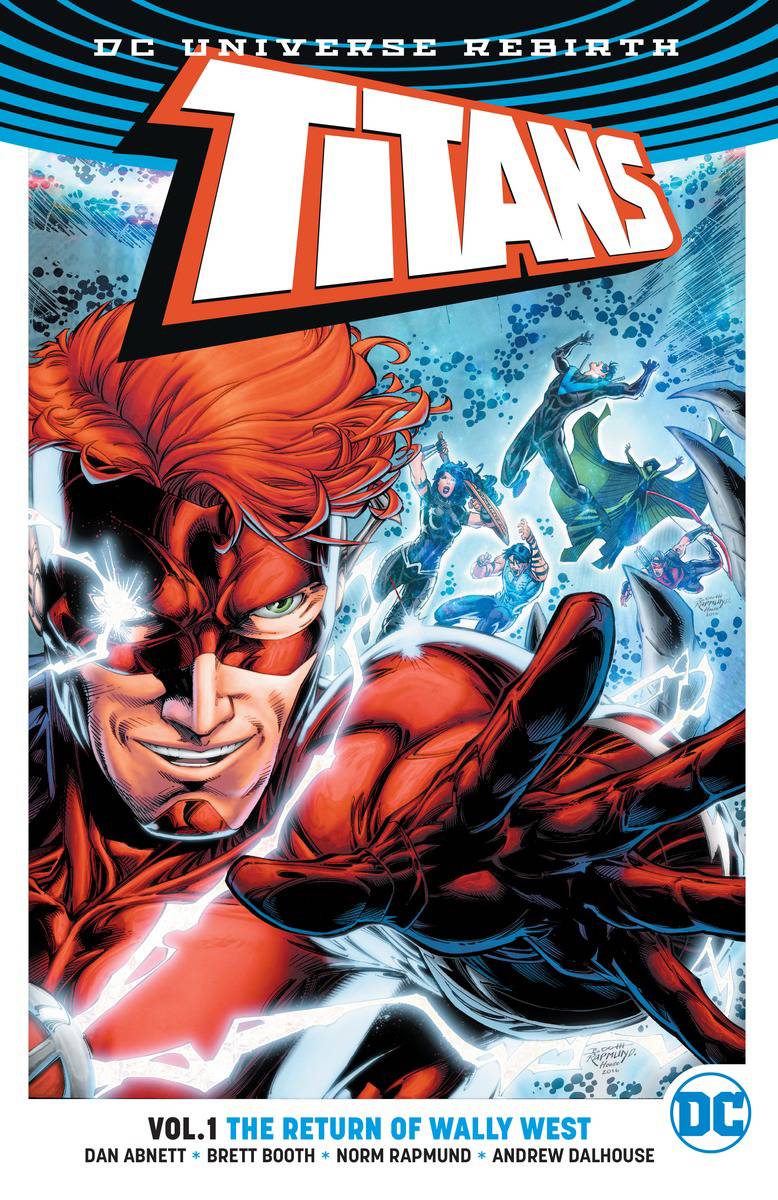 Titans Vol. 01 The Return Of Wally West (Rebirth)