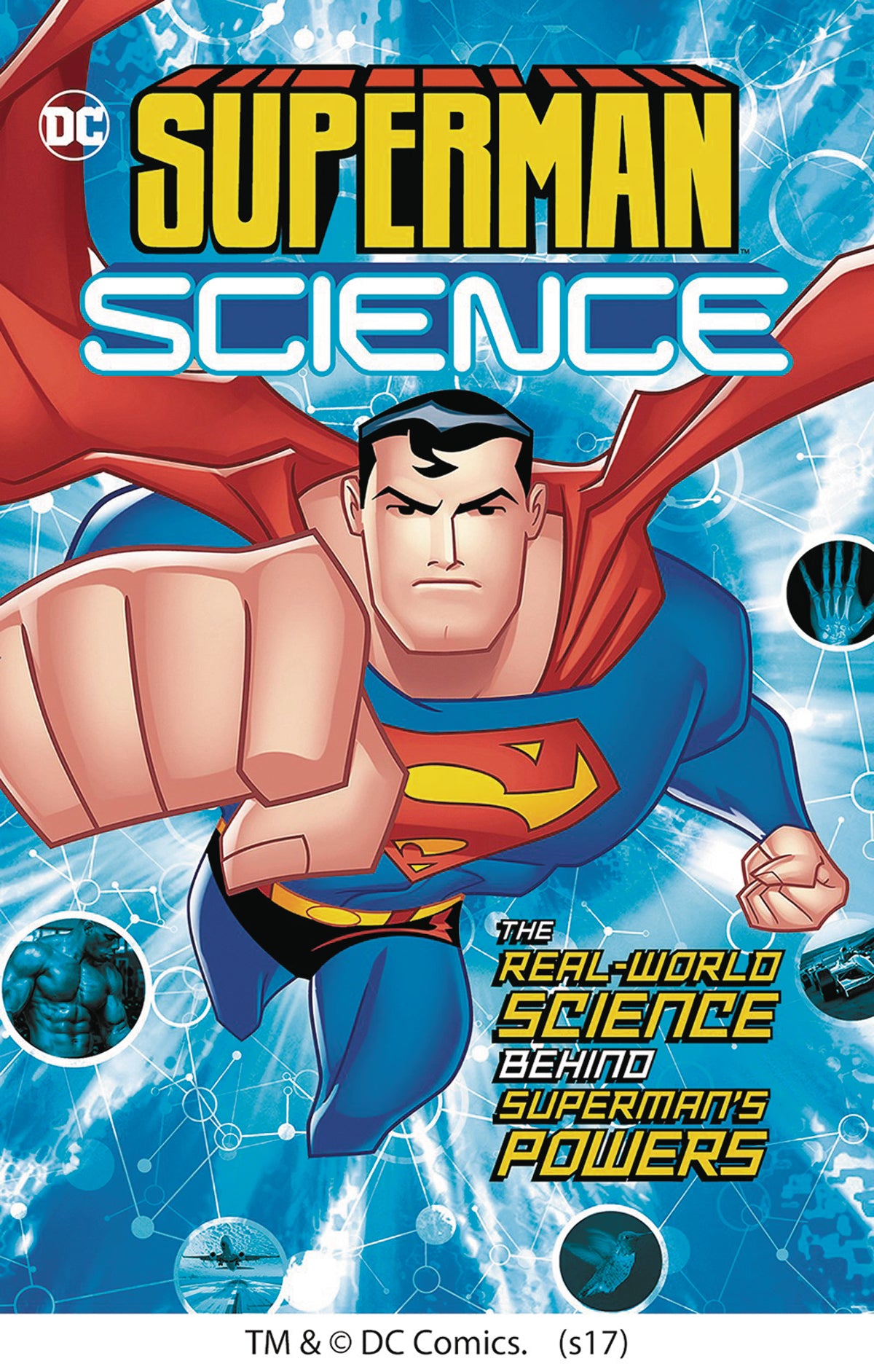Superman Science Real World Science Behind Superman's Powers