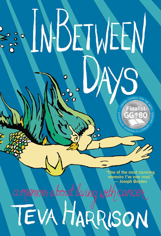 In-Between Days: A Memoir About Living With Cancer