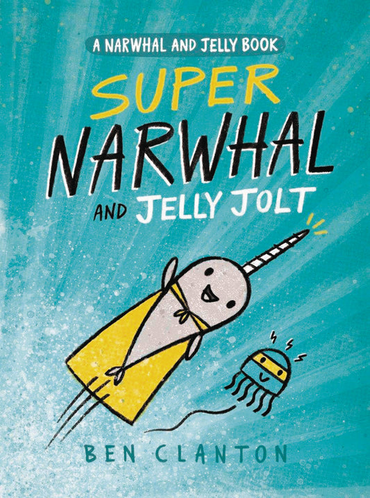 Narwhal Hc Vol. 02 Super Narwhal & Jelly Jolt