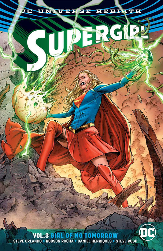 Supergirl Vol. 03 Girl Of No Tomorrow (Rebirth)