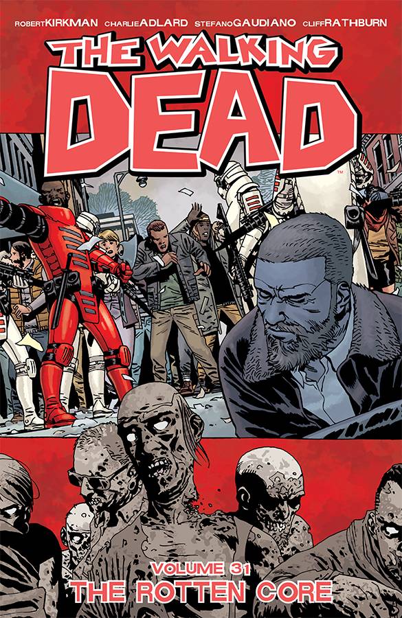 Walking Dead Vol. 31 The Rotten Core