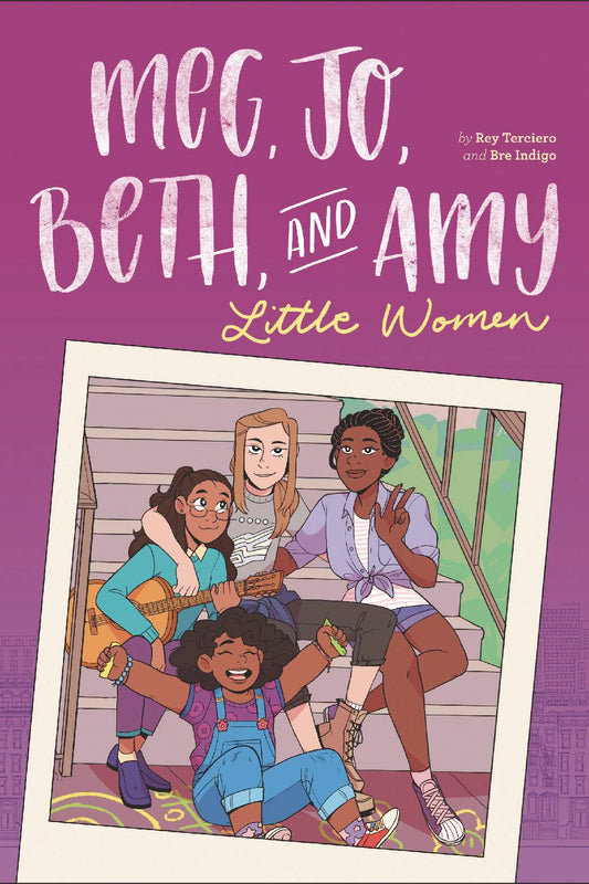 Meg, Jo, Beth, & Amy: A Modern Graphic Retelling of Little Women