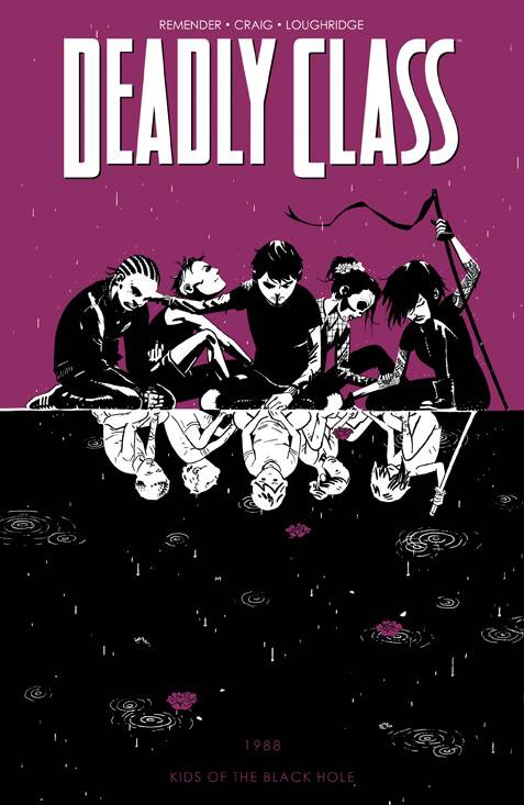 Deadly Class Vol. 02 Kids of the Black Hole (New Printing)