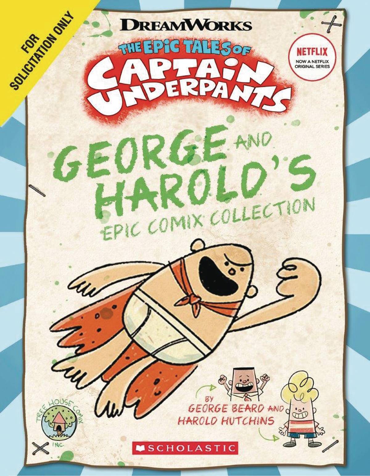 Epic Tales of Captain Underpants Vol. 01 George & Harold's Epic Comix Collection