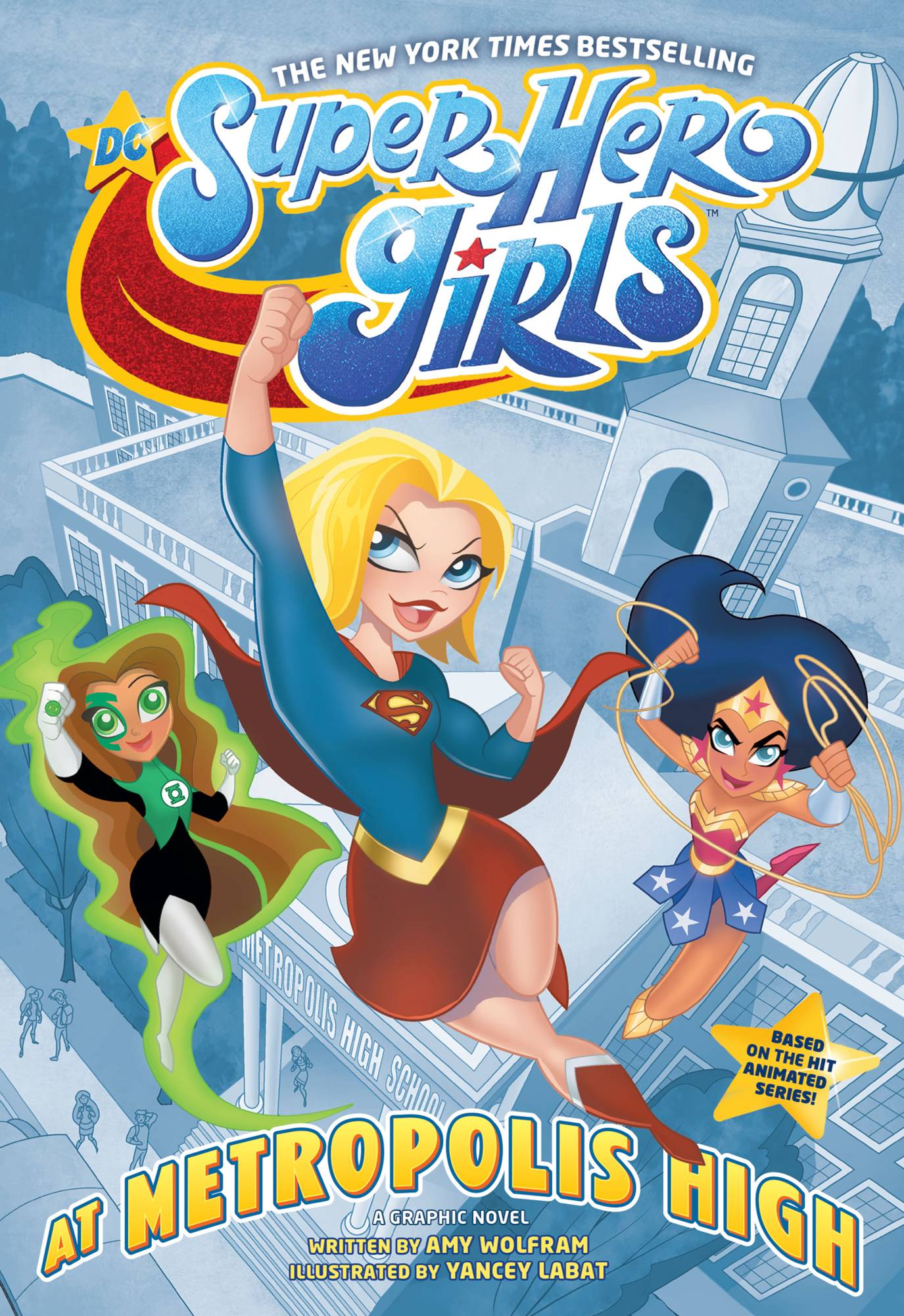 DC Super Hero Girls Vol. 09 At Metropolis High