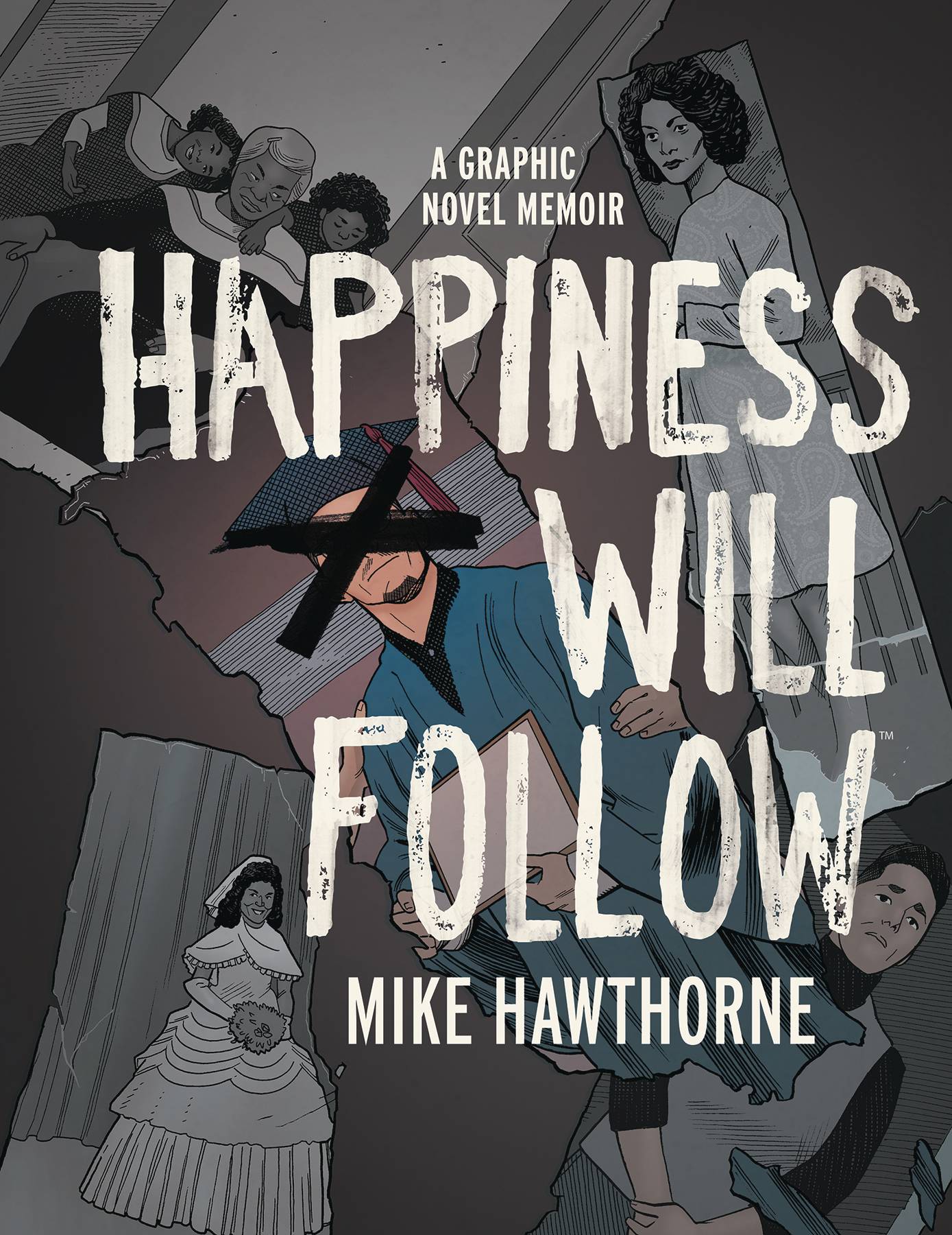 Happiness Will Follow