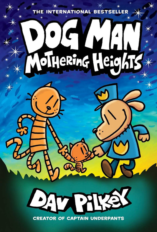 Dog Man Volume 10 Mothering Heights