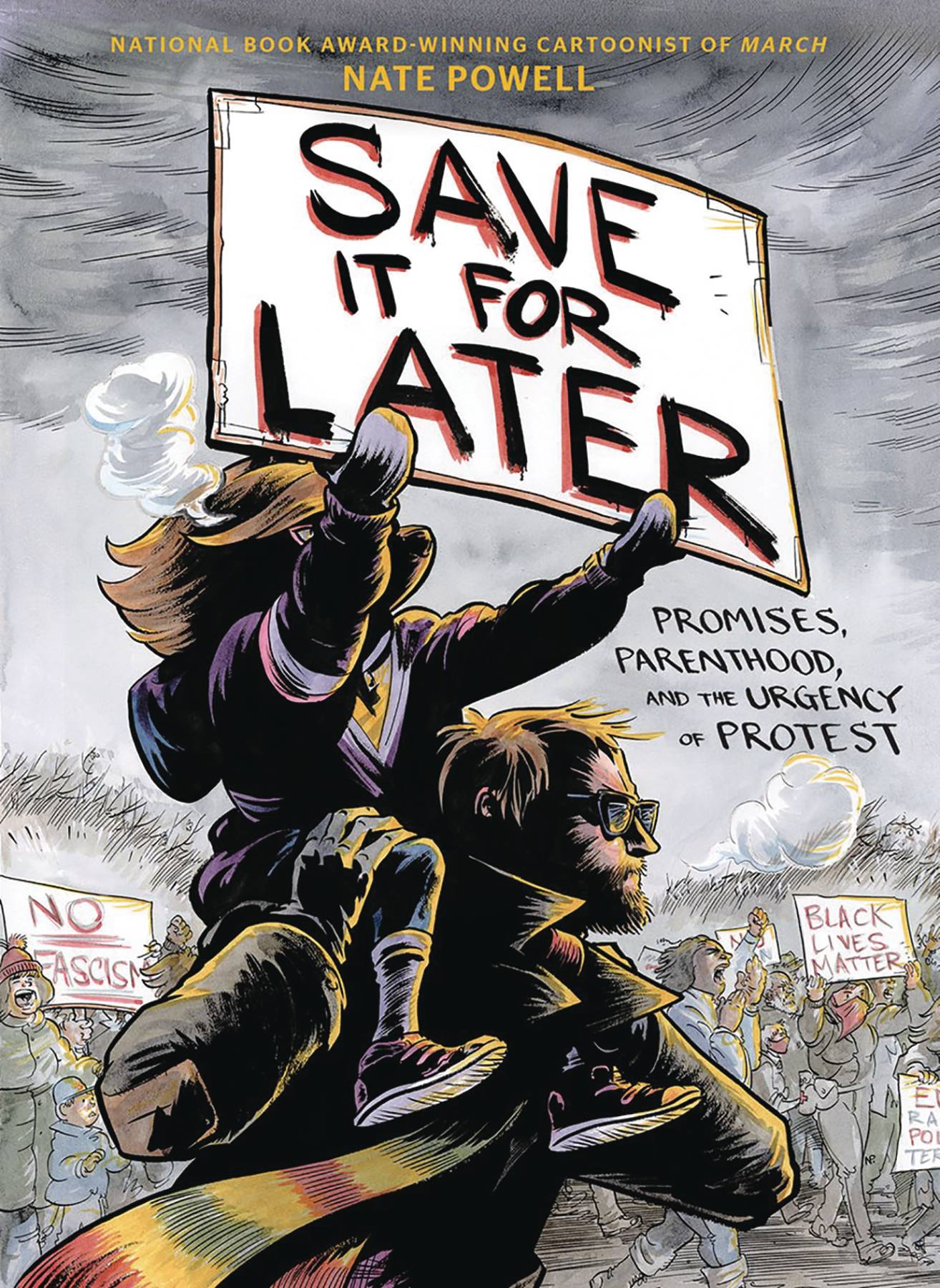 Save It For Later Promises Parenthood and the Urgency of Protest