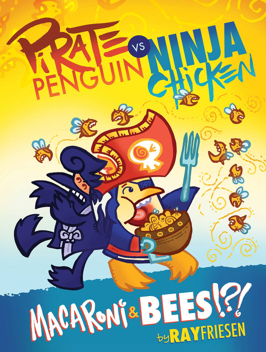 Pirate Penguin Vs Ninja Chicken HC Vol. 03 Macaroni and Bees?!?
