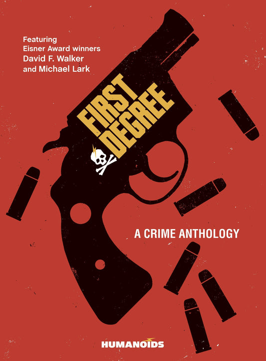 First Degree Crime Anthology HC