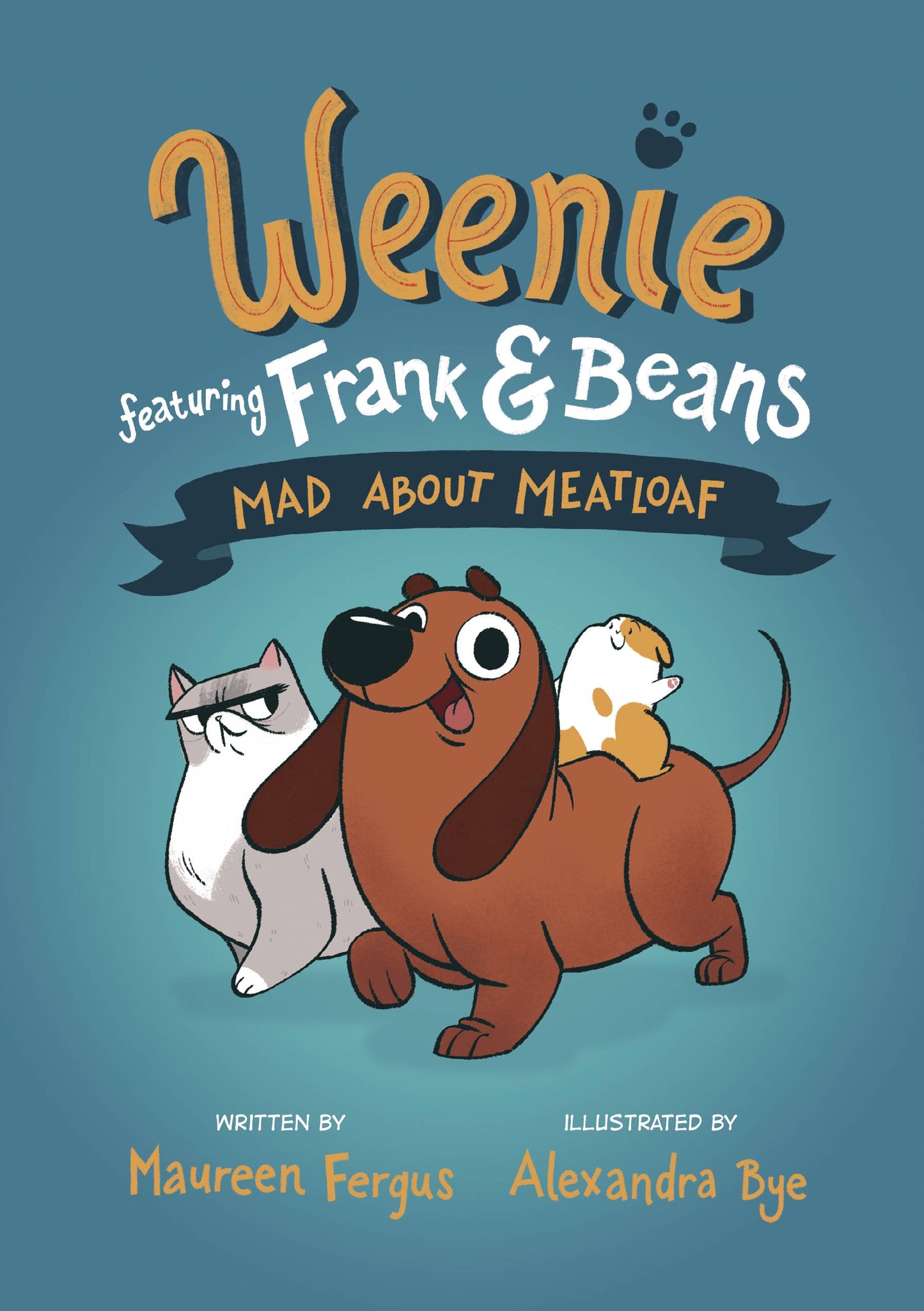 Weenie Featuring Frank & Beans Vol. 01 Mad About Meatloaf