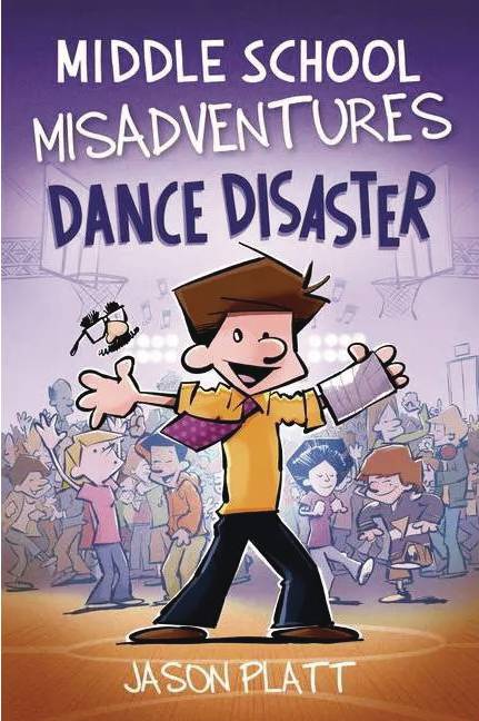 Middle School Misadventures Vol. 03 Dance Disaster