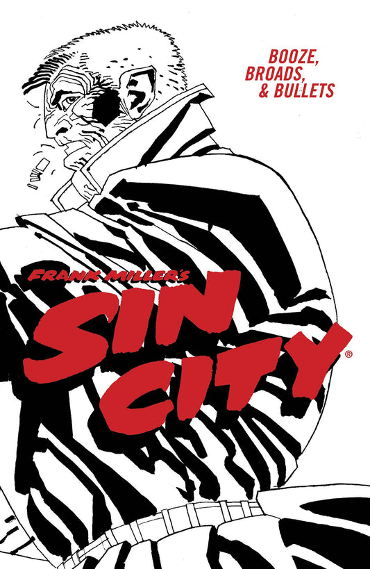 Sin City Vol. 06 Booze, Broads, & Bullets (4th Edition)