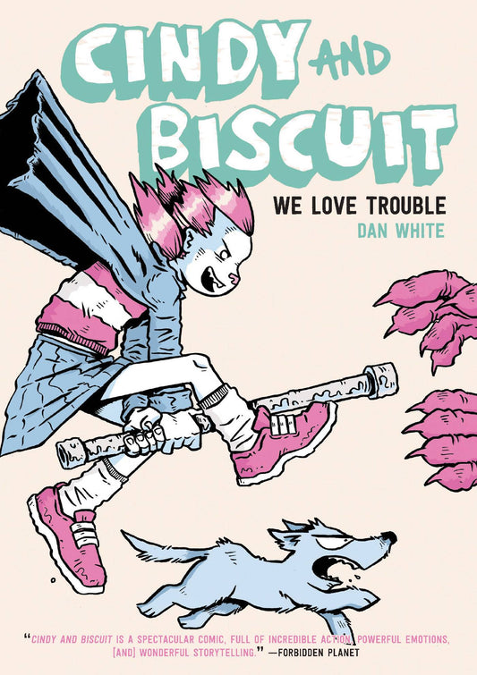 Cindy And Biscuit Vol. 01 We Love Trouble