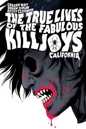 True Lives of the Fabulous Killjoys Vol. 01 California Library Edition